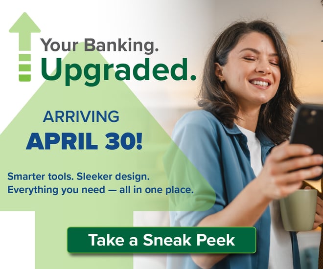 Banking upgraded- mobile & Online banking updates April 30