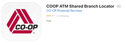 Download the app in the App Store or Google Play by searching “COOP ATM Shared Branch Locator.”
